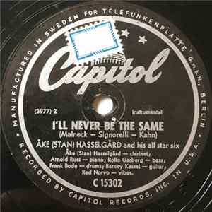 Åke (Stan) Hasselgård And His All Star Six - I'll Never Be The Same / Sweet And Hot Mop Album
