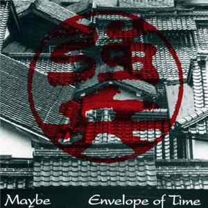Maybe - Envelope Of Time Album
