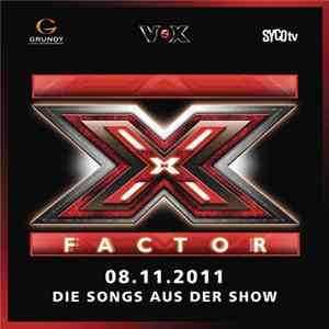 X Factor Finalisten - Die Songs Aus Der Show 08.11.2011 Album