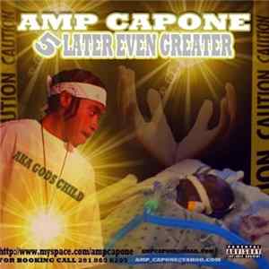 AMP Capone - 5 Later Even Greater Album