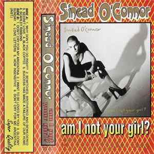 Sinéad O'Connor - Am I Not Your Girl? Album