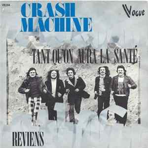 Crash Machine - Tant Qu'on Aura La Sante Album