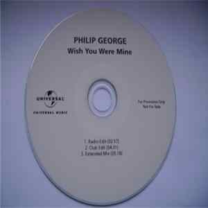Philip George - Wish You Were Mine Album