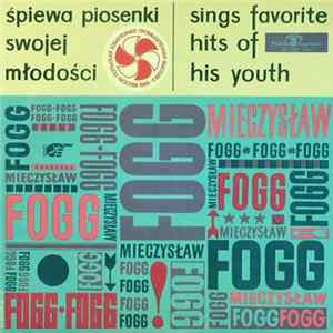 Mieczysław Fogg - Śpiewa Piosenki Swojej Młodości (Sings Favorite Hits Of His Youth) Album