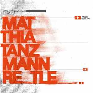 Matthias Tanzmann - Restless Album