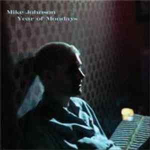 Mike Johnson - Year Of Mondays Album
