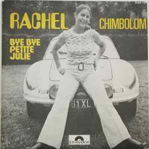 Rachel - Chimbolom / Bye Bye Petite Julie Album