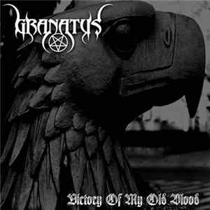 Granatus - Victory Of My Old Blood Album