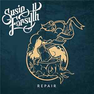 Susie Forsyth - Repair Album