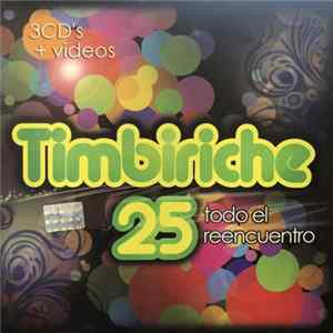 Timbiriche - Timbiriche 25 (Todo El Reencuentro) Album