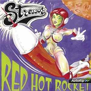 Stressor - Red Hot Rocket Album