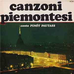 Pinót Pautass - Canzoni Piemontesi Album