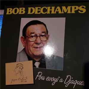 Bob Dechamps - Pou Evoyi A Djaques Album