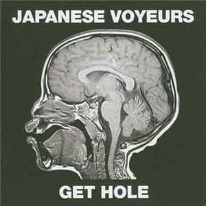 Japanese Voyeurs - Get Hole Album