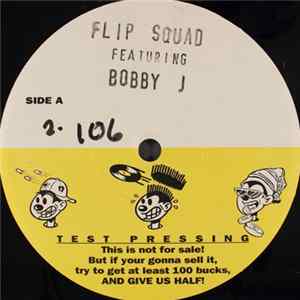 Flip Squad Featuring Bobby J - Check Out The Style Album