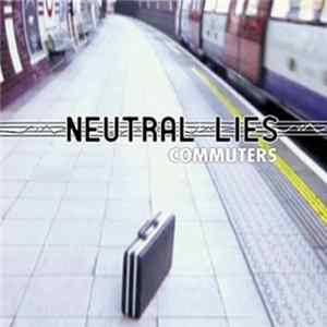 Neutral Lies - Commuters Album