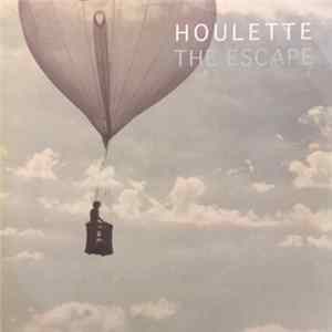 Houlette - The Escape Album