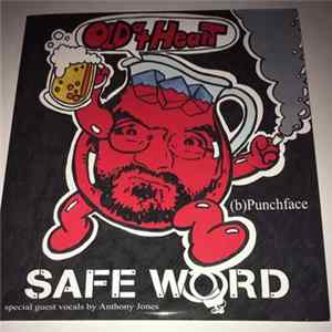 Safe Word - Old At Heart b/w Punchface Album