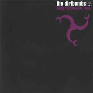 The Dirtbombs - Dangerous Magical Noise Album