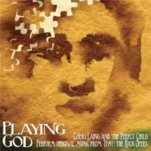 Corky Laing And The Perfect Child - Playing God Album