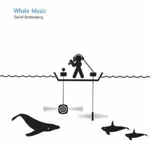 David Rothenberg - Whale Music Album
