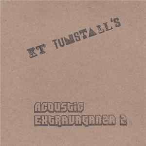KT Tunstall - KT Tunstall's Acoustic Extravaganza 2 Album