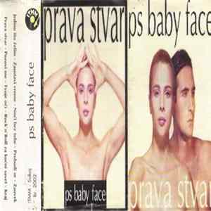 PS Baby Face - Prava Stvar Album