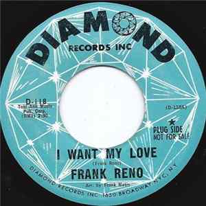 Frank Reno - I Want My Love / I Love You So Album