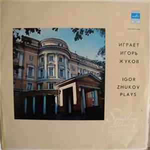Igor Zhukov Plays P. Tchaikovsky / A. Scriabin / N. Rimsky-Korsakov - Symphony Music - Симфоническая Mузыка Album