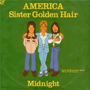 America - Sister Golden Hair / Midnight Album