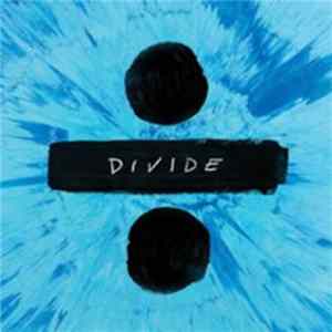Ed Sheeran - ÷ (Divide) Album