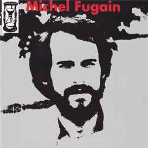 Michel Fugain - Michel Fugain Album