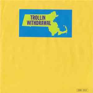 Trollin Withdrawal - Emil Eye Album