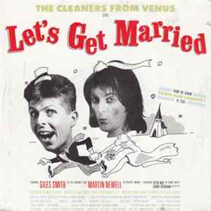 The Cleaners From Venus - Let's Get Married Album