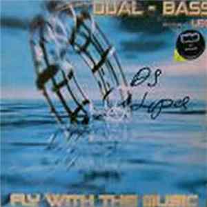 Dual-Bass Featuring Leo - Fly With The Music Album
