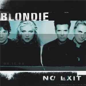 Blondie - No Exit Album