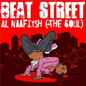 Beat Street - Al-Naafiysh (The Soul) Album