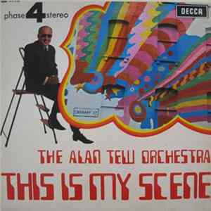 The Alan Tew Orchestra - This Is My Scene Album
