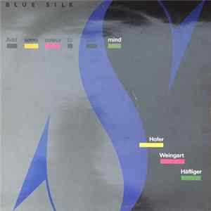 Blue Silk - Add Some Colour To Your Mind Album
