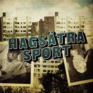 Hagsätra Sport - Idag Kommer Aldrig Mer Album