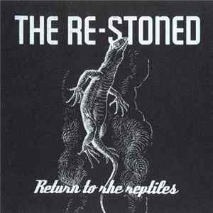 The Re-Stoned - Return To The Reptiles Album