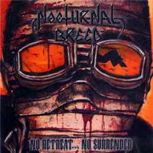 Nocturnal Breed - No Retreat... No Surrender Album