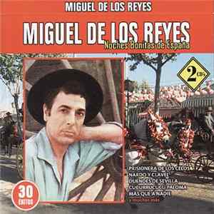 Miguel De Los Reyes - Noches Bonitas De España Album