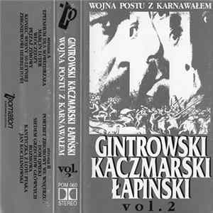 Kaczmarski, Gintrowski, Łapiński - Wojna Postu Z Karnawałem Vol. 2 Album