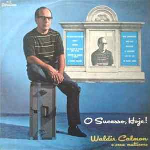 Waldir Calmon E Seus Multisons - O Sucesso, Hoje! Album