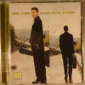 Nigel Clark - Grand Hotel Europa Album