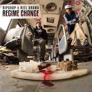 Ripshop & Reel Drama - Regime Change Album