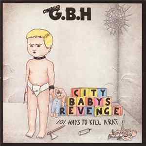Charged G.B.H - City Babys Revenge Album