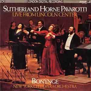 Bonynge, Sutherland, Horne, Pavarotti, New York City Opera Orchestra - Live From Lincoln Center Album