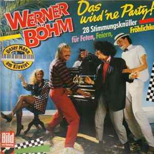 Werner Böhm - Das Wird 'ne Party! Album